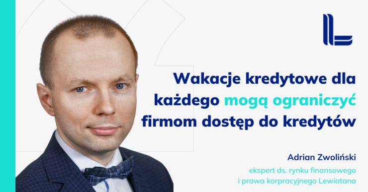 Adrian Zwoliński, ekspert ds. rynku finansowego i prawa korporacyjnego Konfederacji Lewiatan