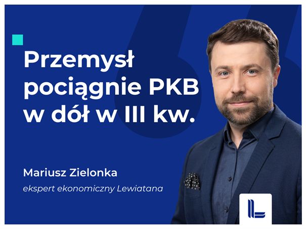 Komentarz Mariusza Zielonki, eksperta ekonomicznego Lewiatana